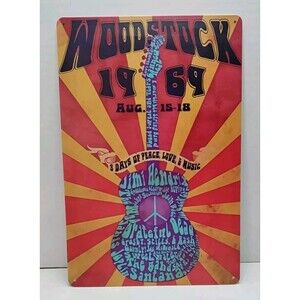 Tin Sign- Woodstock 1969 Aug 15-18 11.75"X7.75" Music/Vintage Style